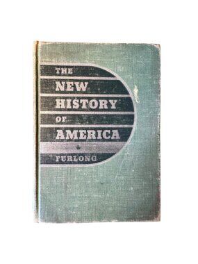 The New History of America Rev Philip J Furlong 1942 Catholic Textbook